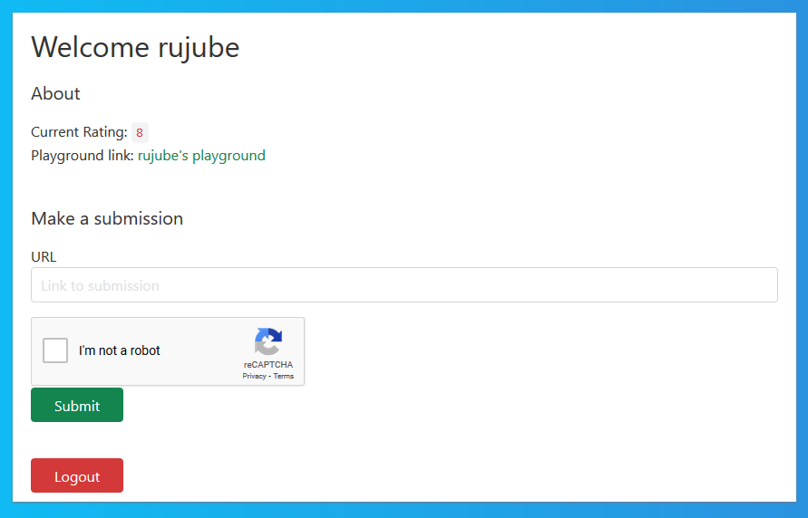 A white box on a blue background with text. Title: &ldquo;Welcome rujube&rdquo;. &ldquo;About&rdquo; section has a current rating of 8, with a link to rujube&rsquo;s playground. &ldquo;Make a submission&rdquo; section has a URL input field, with a CAPTCHA followed by a green Submit button. Underneath, a red Logout button.