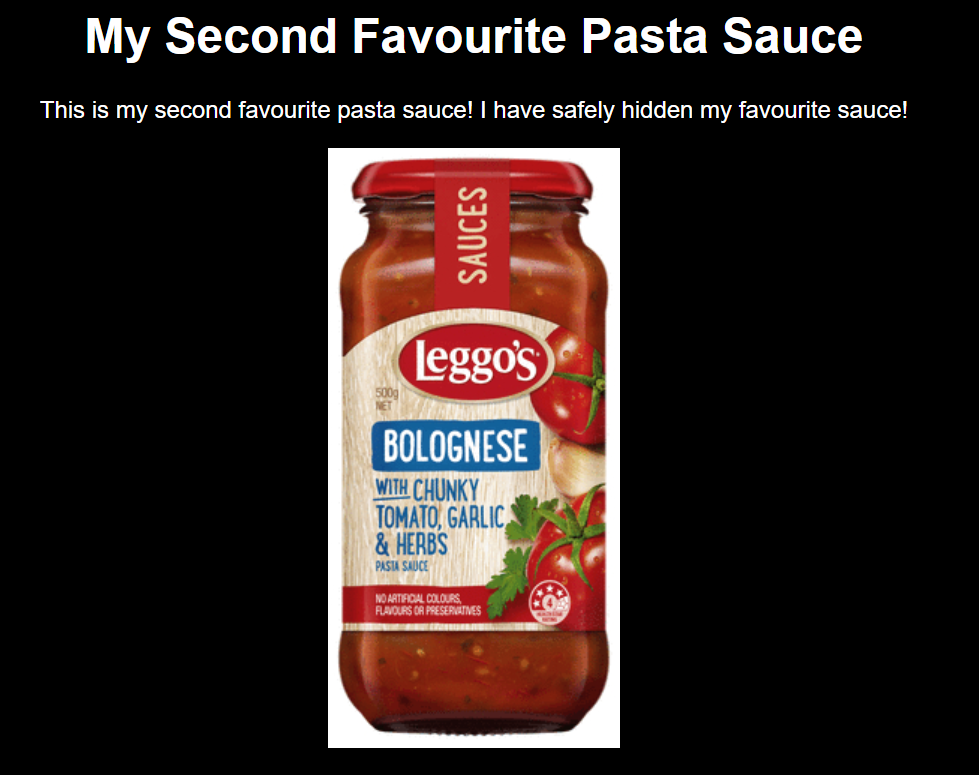 Screenshot: title: “My Second Favourite Pasta Sauce”. Under: “This is my second favourite pasta sauce! I have safely hidden my favourite sauce!” with a picture of a jar of Leggo’s pasta sauce.