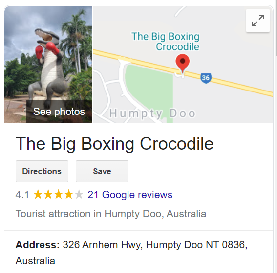 Screenshot of Google info card on the &ldquo;boxing croc&rdquo;, or rather, the &ldquo;Big Boxing Crocodile&rdquo;. There is a photo of a crocodile statue wearing boxing gloves, as well as a screenshot of Google Maps showing the boxing croc&rsquo;s location. It is a tourist attraction in Humpty Doo, Australia, and its address is 326 Arnhem Hwy, Humpty Doo NT 0836, Australia.